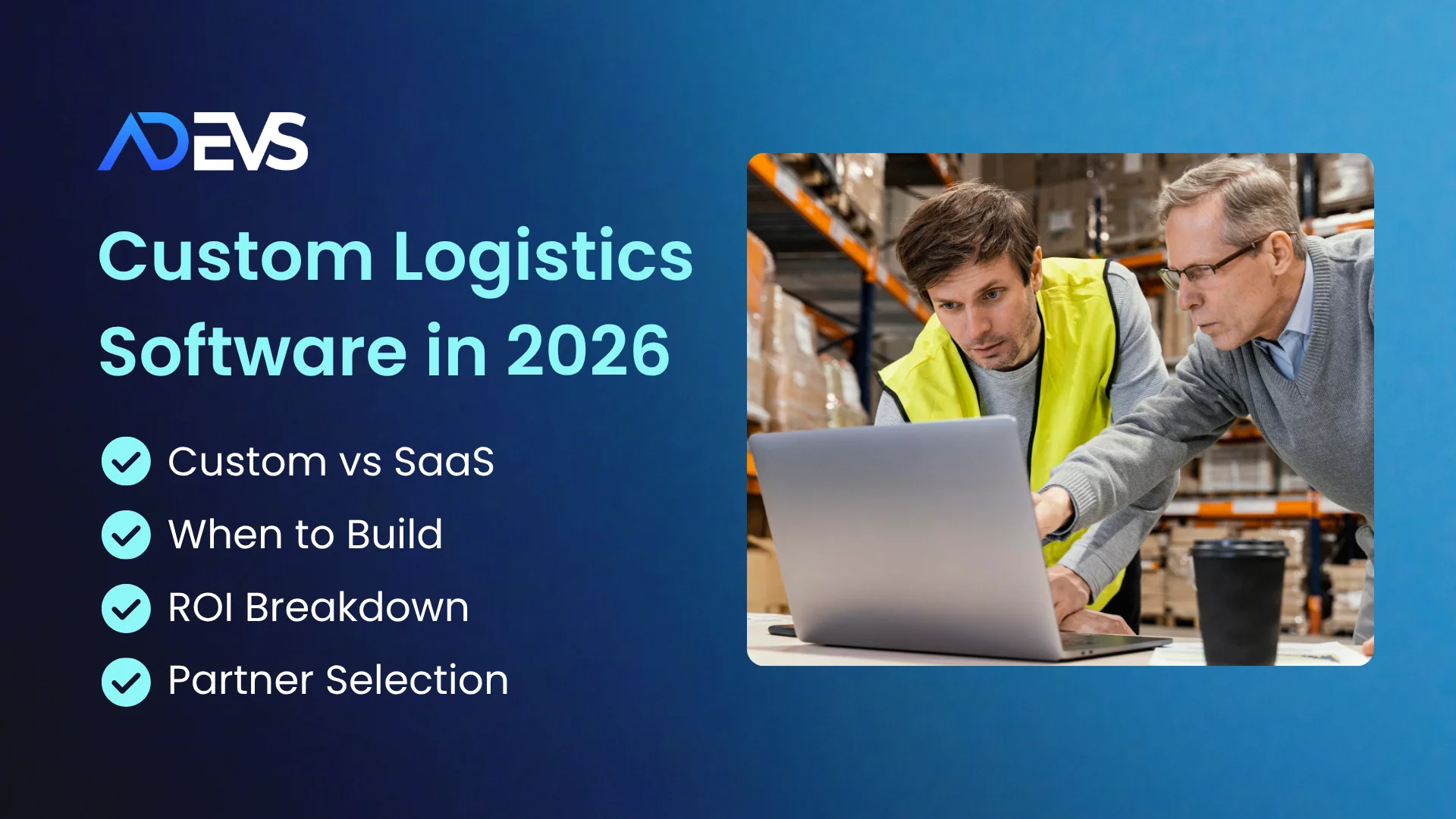 Custom Logistics Software in 2026: When You Need It and How It Works