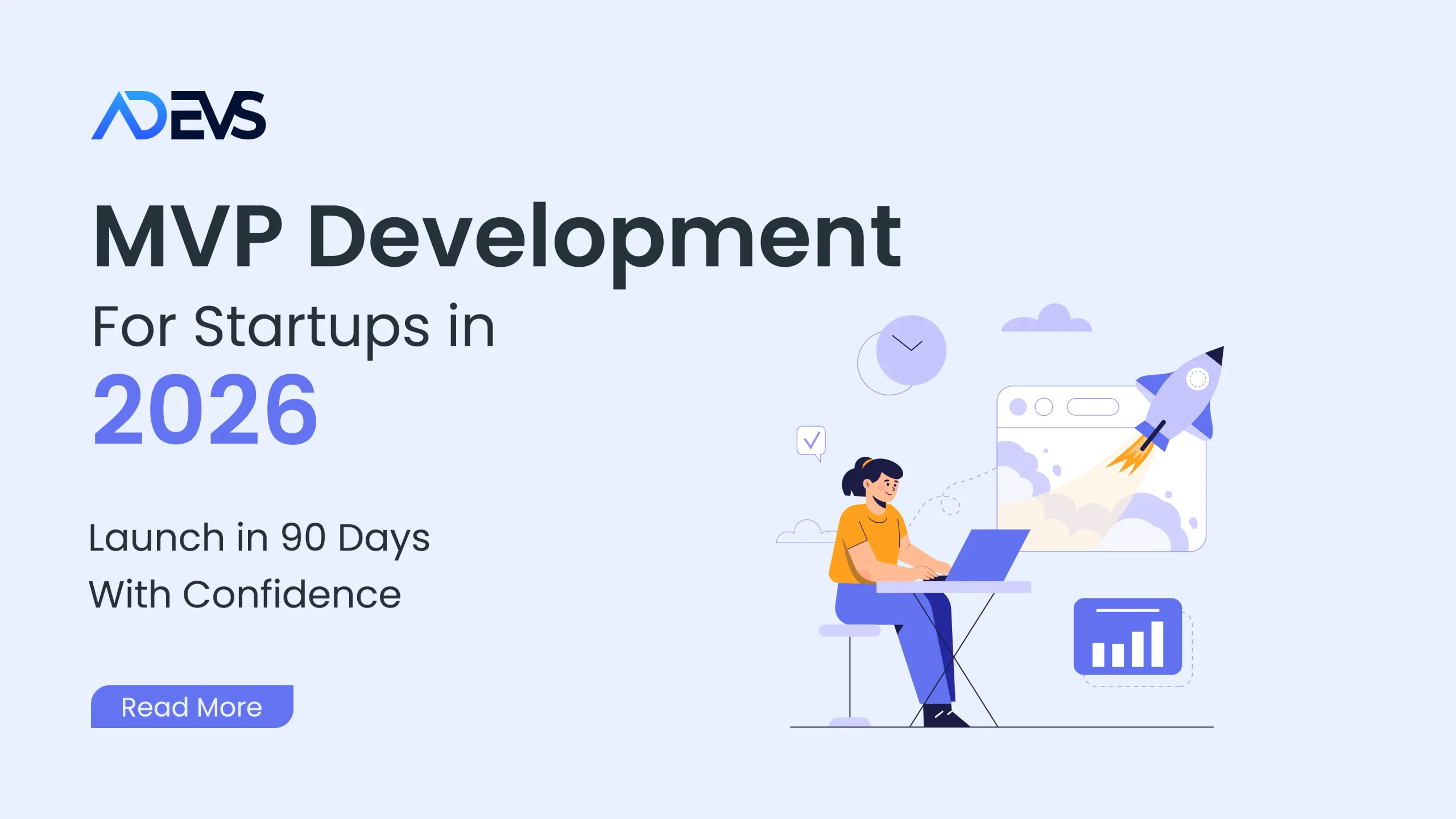 MVP Development for Startups in 2026: What to Build, What to Skip, and How to Launch in 90 Days